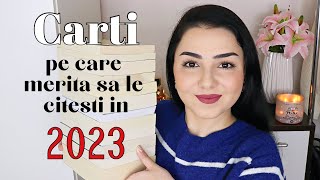 12 Carti pe care MERITA sa le citesti in 2023  Cele mai bune carti [upl. by Irmina]