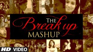 The Break Up MashUp Full Video Song 2014  DJ Chetas [upl. by Anaejer]