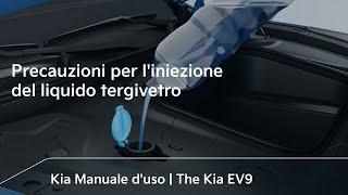 Precauzioni per liniezione del liquido tergivetro｜The Kia EV9 [upl. by Marucci696]