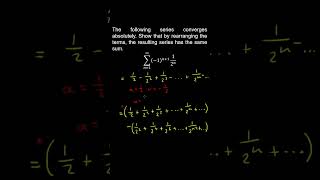 109f Absolute Convergence Rearranging Series Infinite Series Example  AP Calculus BC [upl. by Saihttam]