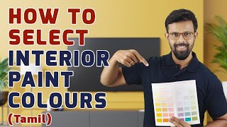 How To Select Paint Colors for Home Interior in Tamil  House Interiors Painting Colors [upl. by Haldis]