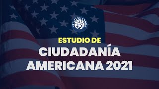 Estudio de ciudadanía americana 2021 [upl. by Eenyaj]