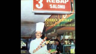 Urfalı Babi  Disko Kebap LP [upl. by Raff]