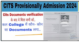 Cits Provisionally admission 2024  Cits Documents verification [upl. by Springer]