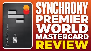 Synchrony Premier World Mastercard Review 2024 [upl. by Key]