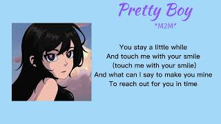 Pretty boyM2M  Lyrics [upl. by Eecal634]