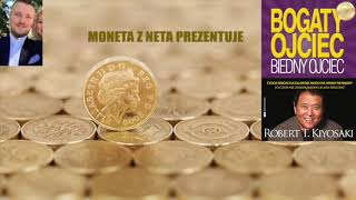 Bogaty ojciec biedny ojciec Robert Kiyosaki audiobook [upl. by Eidak]