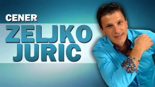 Zeljko Juric  Cener [upl. by Ojaras551]