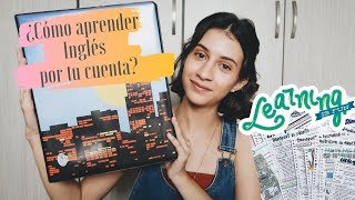 ¿Cómo aprender INGLÉS por tu cuenta  Mi Experiencia [upl. by Glaudia]