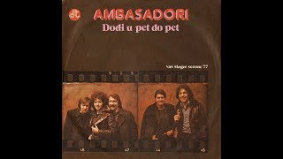 Ambasadori – Dođi U Pet Do Pet 1977  vinyl VAŠ ŠLAGER SEZONE 77 [upl. by Enyaht]