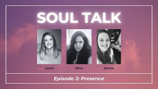 Soul Talk Episode 2 [upl. by Aryas]