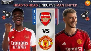 USA TOUR 2023 Arsenal Vs Manchester United  HEAD TO HEAD Potential Lineup  2023  FRIENDLY MATCH [upl. by Eimirej148]