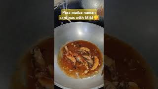 Sardinas na may Miki ng Ilocos😋 dinner shortvideo sardinasrecipe cooking socialcooking [upl. by Nereil856]