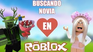 BUSCANDO NOVIA EN ROBLOX [upl. by Terrel689]