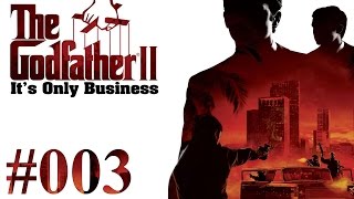 DER PATE II 60fps 003  Erstes Kartell ★ Lets Play Der Pate 2 [upl. by Tyoh196]