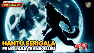 Ilusi Hantu Serigala  BTTH Kaisar Api Eps 51 [upl. by Naoj]