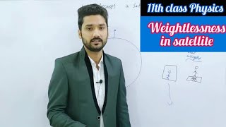 Weightlessness in satellite  gravity free system  class 11 physics  physics ka safar [upl. by Nosittam]