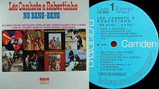 Léo Canhoto amp Robertinho – Léo Canhoto e Robertinho no Bang Bang [upl. by Odrarej]