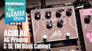 Aguilar AG Preamp amp SL 110 Bass Cabinet Demo  NAMM 2024 [upl. by Einnaffit]