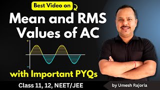 2 Mean Value of AC  RMS Value of AC  Alternating Current  12th Physics umeshrajoria neet cbse [upl. by Adaynek420]