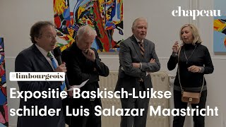 Expositie BaskischLuikse schilder Luis Salazar in Maastricht geopend [upl. by Nalla]