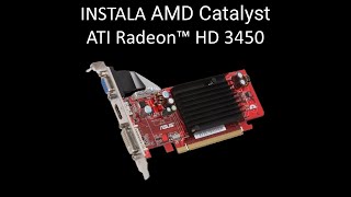 Instalar Drivers AMD Catalyst Tarjeta 3450 Windows 10 [upl. by Liamsi]