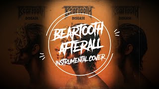 Beartooth  Afterall Instrumental Cover [upl. by Loats310]