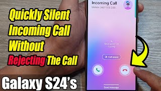 Galaxy S24S24Ultra How to Quickly Silent Incoming Call Without Rejecting The Call [upl. by Somerset]