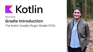 Gradle Intro The Kotlin Gradle Plugins model TCS [upl. by Akcirret]