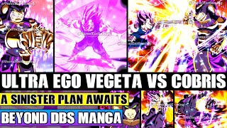 Beyond Dragon Ball Super God Of Destruction Cobris Vs Ultra Ego Vegeta A Sinister Plan Awaits [upl. by Baxie]