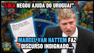 Marcel Van Hattem faz discurso indignado Lula negou ajuda do Uruguai ao estado do Rio Grande do Sul [upl. by Ellesig]