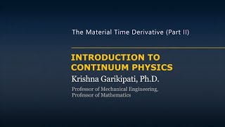 The Material Time Derivative — Lesson 5 Part 2 [upl. by Esnofla]