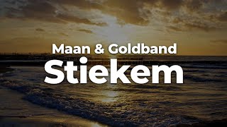 Maan amp Goldband  Stiekem LetraLyrics  Official Music Video [upl. by Wershba]