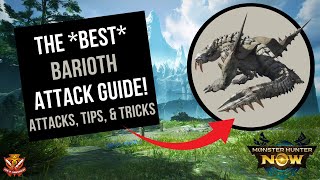 The BEST BARIOTH GUIDE All Attacks Tips and Tricks l Monster Hunter Now [upl. by Leunamesoj]