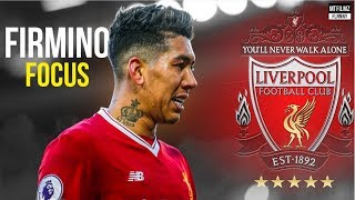 Roberto Firmino • Focus • Skills amp Goals 2018 [upl. by Cima]