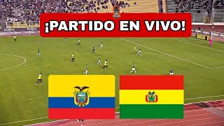 ECUADOR vs BOLIVIA EN VIVO 🔴AMISTOSO INTERNACIONAL [upl. by Akiemahs]