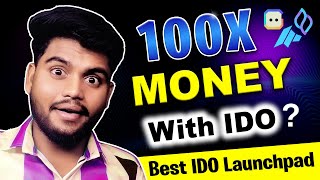 How To Join Crypto IDOs 🤔  Best Crypto Launchpads 🔥  100X Money With IDO 🔥 🚀 [upl. by Eerol622]