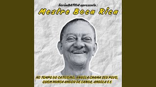 No Tempo do Cativeiro Angola Chama Seu Povo Quem Nunca Andou de Canoa Angola E [upl. by Agathe743]