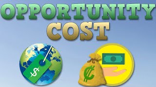 Opportunity Cost explained with example [upl. by Cassell]