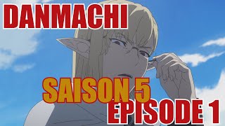 DANMACHI SAISON 5 EPISODE 1 REVIEW 🔥 [upl. by Riedel]