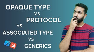 Opaque Type vs Protocol in Swift  Associated Type  Generics  iOS [upl. by Neeliak733]