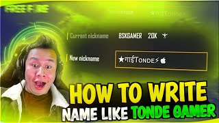 How To Make Stylish Name Like TondeGamer  Free Fire Name Design With New Name Style [upl. by Odnarb]