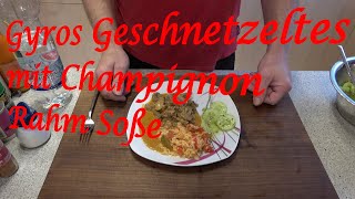 Gyros Geschnetzeltes mit Champignon Rahm Soße  Der Grilljunky 691 [upl. by Lunt297]