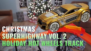 Christmas Superhighway Vol 2  Holiday Hot Wheels Track [upl. by Llirrem82]