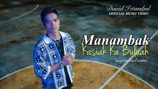 David Iztambul  Manambak Kasiak Kabuluah Official Music Video [upl. by Magner]