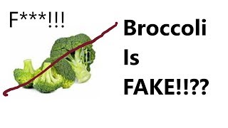 F Broccoli is Fake  Metaphysics of Food [upl. by Nnaacissej]