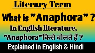 What is Anaphora   Anaphora in English Literature  Anaphora definition and examples [upl. by Aitel]