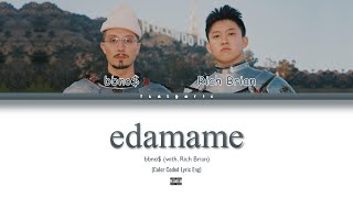 bbno  edamame feat Rich Brian EXPLICIT Color Coded Lyric [upl. by Waechter]