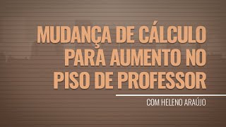 Reajuste do piso salarial dos professores pode ser vinculado à inflação [upl. by Burl]