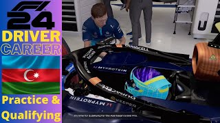 F1 24 Career Mode S1EP53  Baku  Practice amp Qualifying [upl. by Gradeigh350]